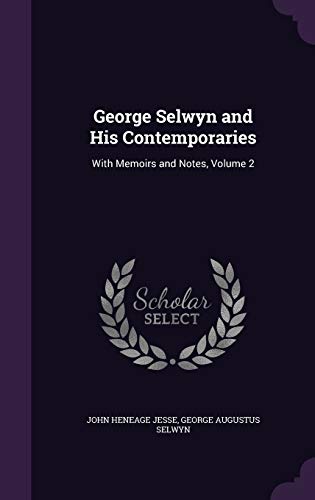 George Selwyn and His Contemporaries cover