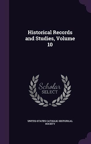 Historical Records and Studies, Volume 10 cover
