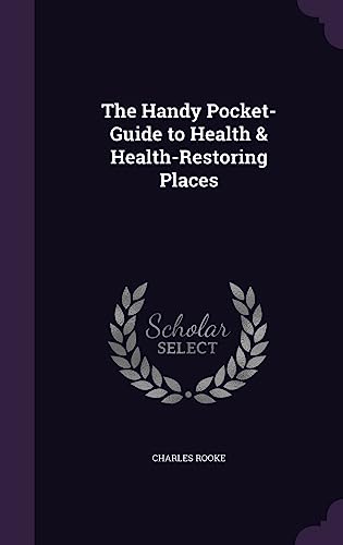 The Handy Pocket-Guide to Health & Health-Restoring Places cover