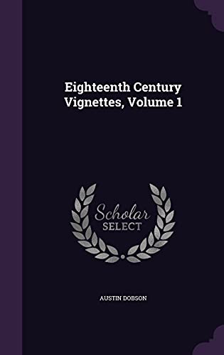 Eighteenth Century Vignettes, Volume 1 cover