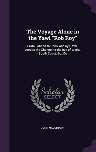 The Voyage Alone in the Yawl "Rob Roy" cover