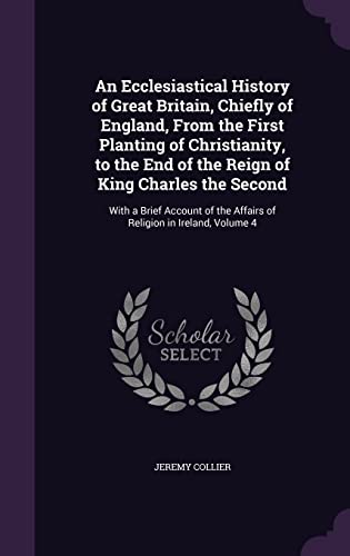 An Ecclesiastical History of Great Britain, Chiefly of England, From t cover