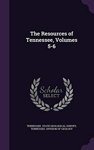 The Resources of Tennessee, Volumes 5-6 cover