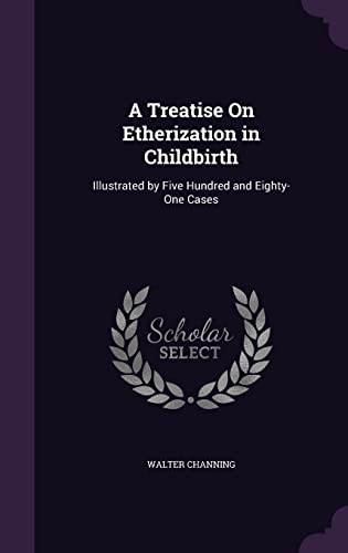 A Treatise On Etherization in Childbirth cover