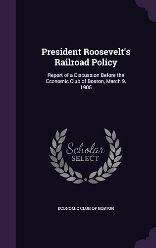 President Roosevelt's Railroad Policy cover