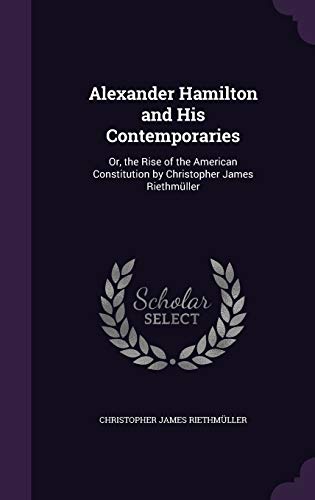 Alexander Hamilton and His Contemporaries cover