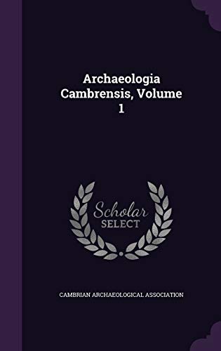 Archaeologia Cambrensis, Volume 1 cover