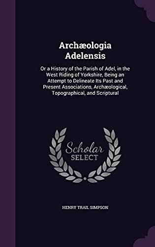 Archæologia Adelensis cover