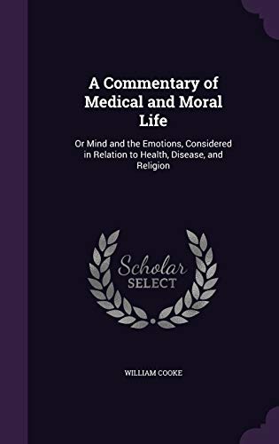 A Commentary of Medical and Moral Life cover