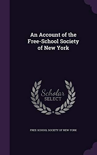 An Account of the Free-School Society of New York cover