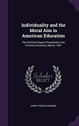 Individuality and the Moral Aim in American Education cover