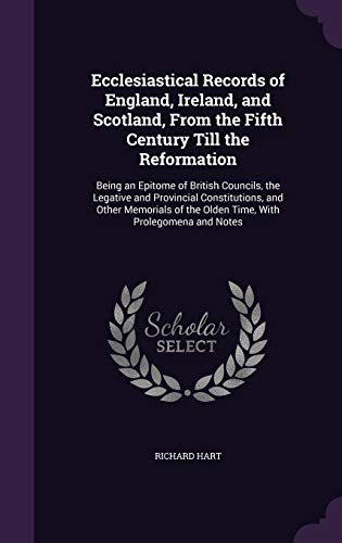 Ecclesiastical Records of England, Ireland, and Scotland, From the Fif cover