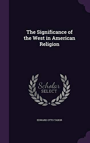 The Significance of the West in American Religion cover