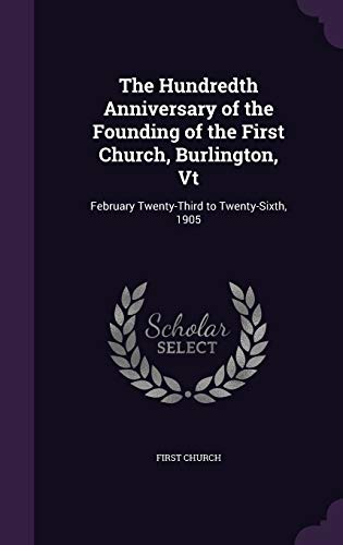 The Hundredth Anniversary of the Founding of the First Church, Burling cover