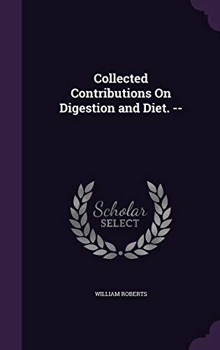 Collected Contributions On Digestion and Diet. -- cover