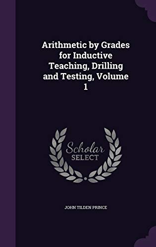 Arithmetic by Grades for Inductive Teaching, Drilling and Testing, Vol cover