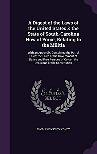 A Digest of the Laws of the United States & the State of South-Carolin cover