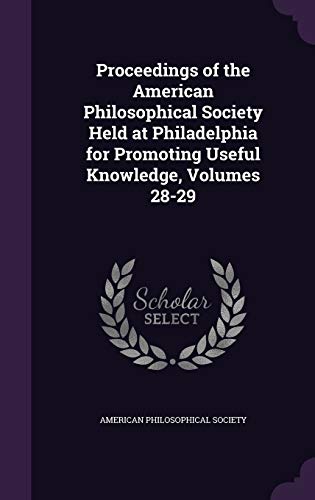 Proceedings of the American Philosophical Society Held at Philadelphia cover