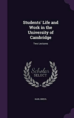 Students' Life and Work in the University of Cambridge cover