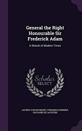 General the Right Honourable Sir Frederick Adam cover