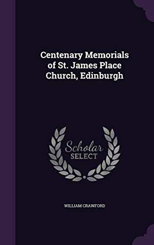 Centenary Memorials of St. James Place Church, Edinburgh cover