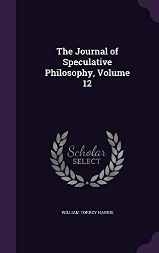 The Journal of Speculative Philosophy, Volume 12 cover
