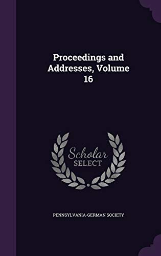 Proceedings and Addresses, Volume 16 cover