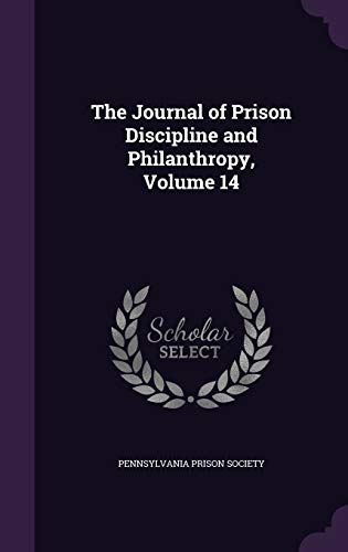 The Journal of Prison Discipline and Philanthropy, Volume 14 cover