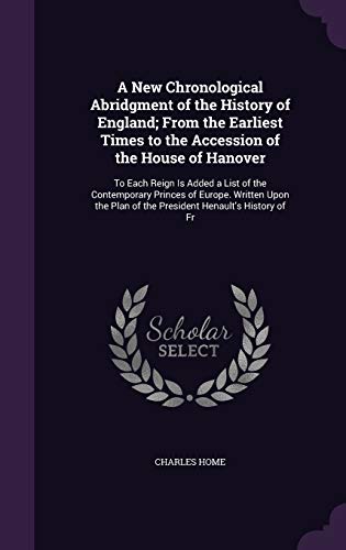 A New Chronological Abridgment of the History of England; From the Ear cover