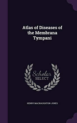 Atlas of Diseases of the Membrana Tympani cover