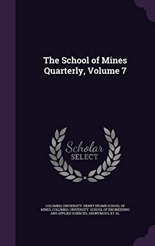 The School of Mines Quarterly, Volume 7 cover