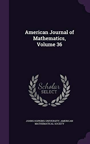 American Journal of Mathematics, Volume 36 cover