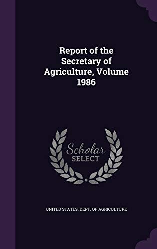 Report of the Secretary of Agriculture, Volume 1986 cover
