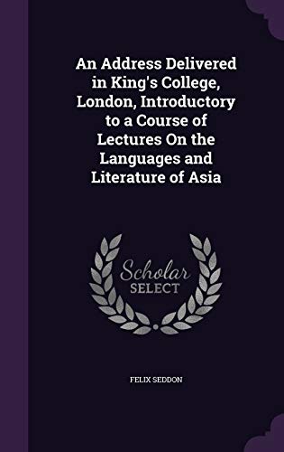An Address Delivered in King's College, London, Introductory to a Cour cover