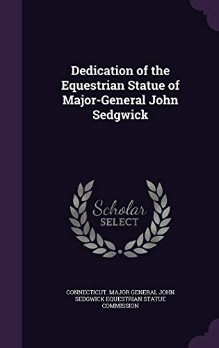 Dedication of the Equestrian Statue of Major-General John Sedgwick cover