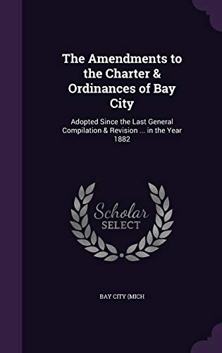 The Amendments to the Charter & Ordinances of Bay City cover