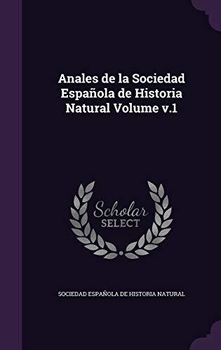 Anales de la Sociedad Española de Historia Natural Volume v.1 cover