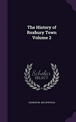 The History of Roxbury Town Volume 2 cover