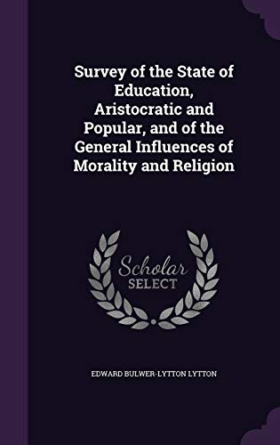 Survey of the State of Education, Aristocratic and Popular, and of the cover