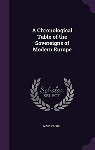 A Chronological Table of the Sovereigns of Modern Europe cover