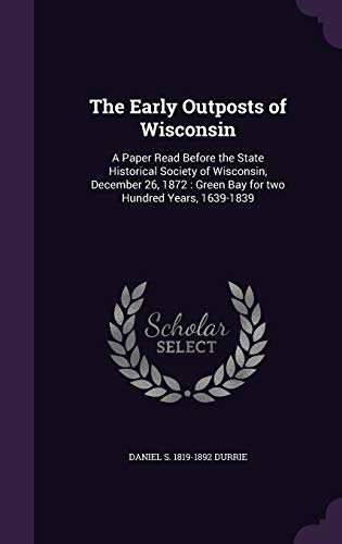 The Early Outposts of Wisconsin cover