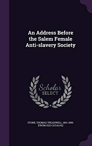 An Address Before the Salem Female Anti-slavery Society cover