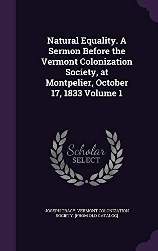 Natural Equality. A Sermon Before the Vermont Colonization Society, at cover