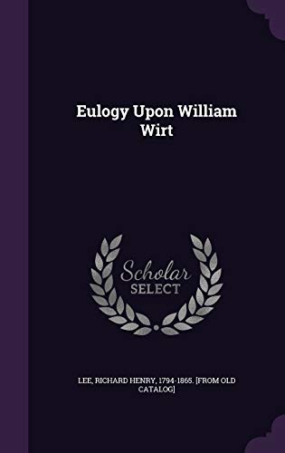 Eulogy Upon William Wirt cover
