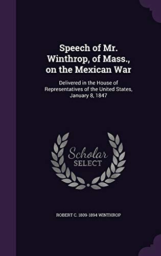 Speech of Mr. Winthrop, of Mass., on the Mexican War cover
