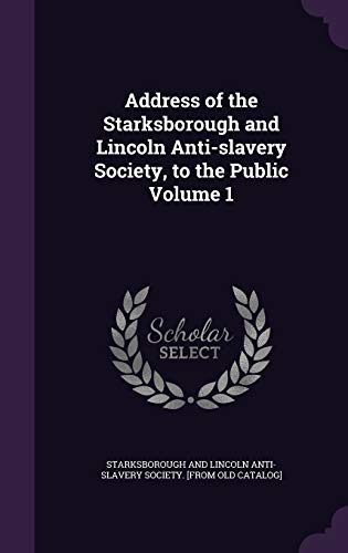 Address of the Starksborough and Lincoln Anti-slavery Society, to the cover