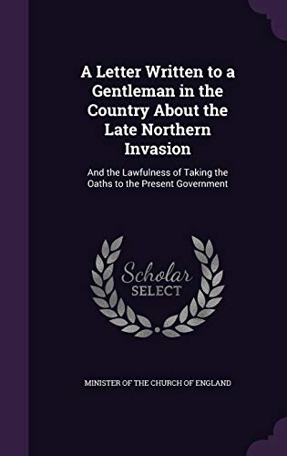 A Letter Written to a Gentleman in the Country About the Late Northern cover
