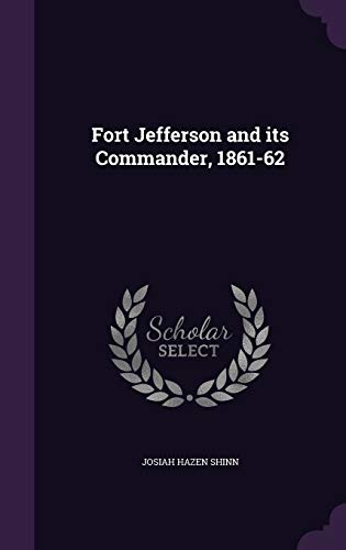 Fort Jefferson and its Commander, 1861-62 cover