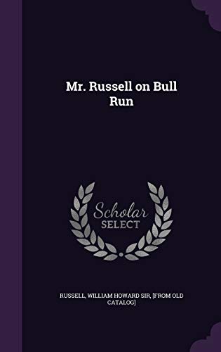 Mr. Russell on Bull Run cover