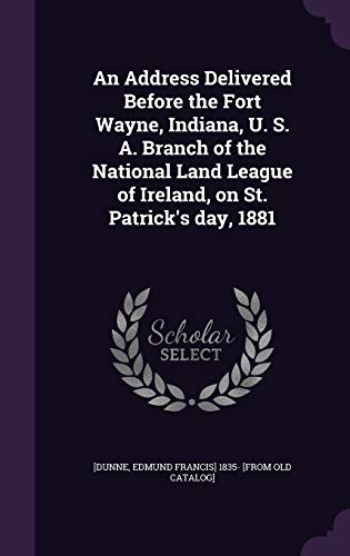 An Address Delivered Before the Fort Wayne, Indiana, U. S. A. Branch o cover